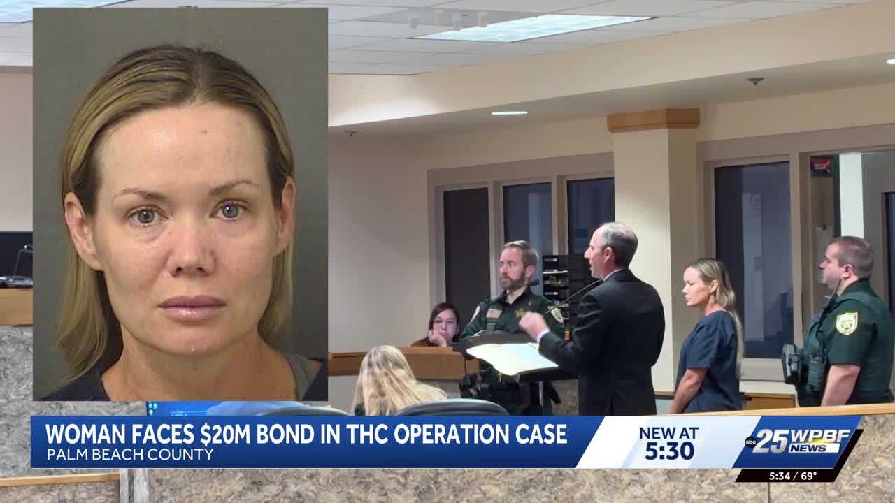 Woman accused in multi-million-dollar THC operation held on $20 million bond — WPBF West Palm Beach, Palm Harbor Business news